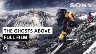 The Ghosts Above | Renan Ozturk | Sony Alpha Films