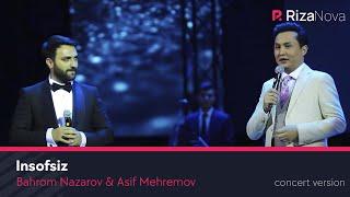 Bahrom Nazarov & Asif Mehremov - Insofsiz (VIDEO) 2019