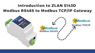 Introduction to ZLAN 5143D Modbus RS485 to Modbus TCP/IP Gateway | IoT | IIoT |