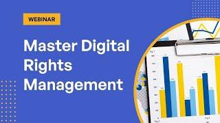 Master Digital Rights Management