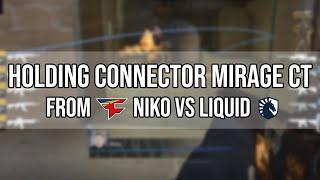 How To Play Connector on Mirage CT side - NiKo vs Liquid