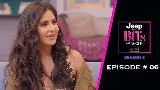 BFFs With Vogue S03 - The Effortless Friendship! | Katrina Kaif | Anaita Shroff