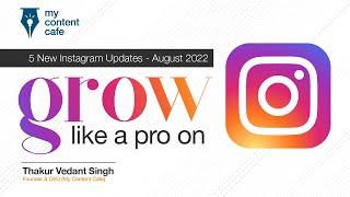 Instagram new update 2022 | YOU MUST KNOW | Thakur Vedant Singh | My Content Cafe