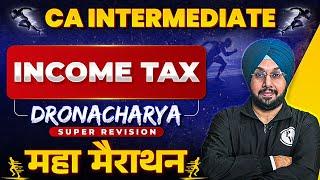 CA Inter Income Tax Super Revision Marathon  Part-1 | CA Jasmeet Singh | Dronacharya