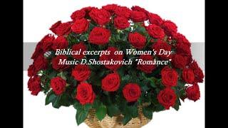 Biblical excerpts  on Women's Day Music D.Shostakovich "Romance"