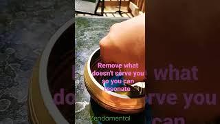 Remove that which no longer serves you so that you can resonate clearly   Zendamental.com for more