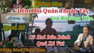 Không Gian Đêm Hội Quán Thuận Tây//Bắc Gặp Cô Thôn Nữ Dễ Thương Tại Góc Chợ Quê Tân Thuận Tây