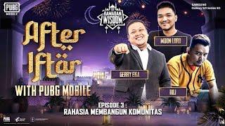 Rahasia Membangun Komunitas - After Iftar With PUBG Mobile