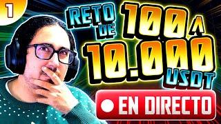 EMPIEZA el RETO en VIVO (También puedes participar) | Reto de TRADING de 100 a 10.000$ en DIRECTO #1