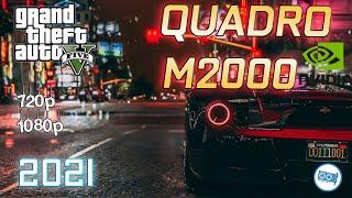 GTA 5 on Nvidia QUADRO M2000  | Revisit in 2021