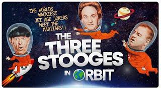 The THREE STOOGES in Orbit - Full Length Feature