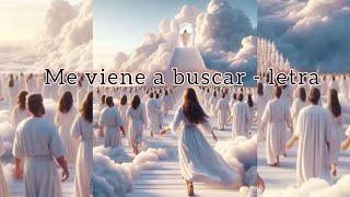 Me viene a buscar - Letra  (Vem me buscar) - Horeb collective + Alondra Laned + Dineiry Enid