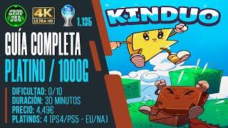 Kinduo | Guía trofeo Platino / 1000g (DOBLE PLATINO 4,99€ PS4/PS5, EU/NA) PLATINO 1.135