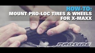 Pro-Line HOW-TO: Mount Pro-Loc Tires and Wheels for X-MAXX