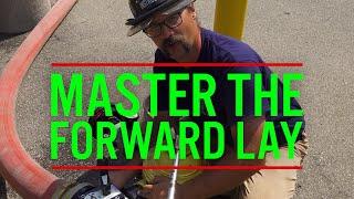 Mastering the Forward Lay | Beat Friction Loss | Hydrant Water Supply (Episode 1)