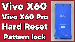 Vivo X60 Pro Hard Reset | How to Remove Pattern lock vico X60 | Vivo lock Remove