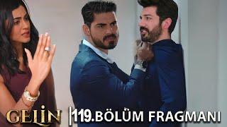 Gelin 119. Bölüm Fragmanı l Gecede Kaybolan Aşk!