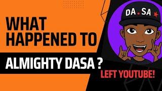 The Shocking Truth Behind Almighty Dasa's Disappearance