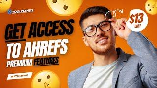 Ahrefs group buy | Unlimited Access | Ahrefs at Cheap 2025 | All Premium Options | For Just $13