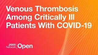 Venous Thrombosis, Asymptomatic vs Symptomatic COVID-19 Patients, Coronavirus Mental Health