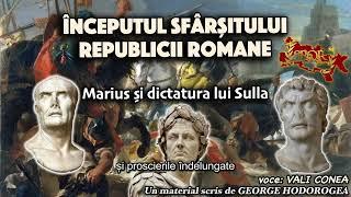 Inceputul sfarsitului Republicii Romane   Marius si dictatura lui Sulla