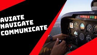 Aviate Navigate Communicate - Motto for Pilots