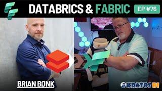 Fabric Fridays: Databricks AND Fabric with Brian Bønk