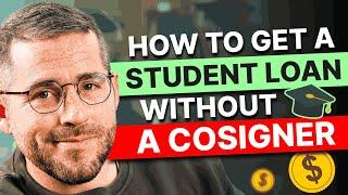 How to Get a Student Loan Without a Cosigner