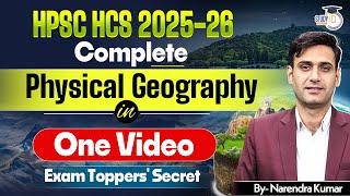 HPSC HCS 2025-26 | Complete Physical Geography in One Class | By Narendra Sir