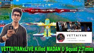 VETTAIYANxLIVE Killed MADAN & Squad 2 Times || PUBG MADAN || madan op || VETTAIYANxLIVE || MADAN