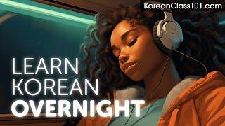Learn Korean Overnight - Learn ALL Basic Phrases