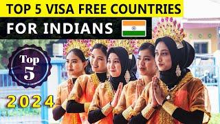 Top 5 visa free countries for Indians | VISA FREE countries for Indians 2024