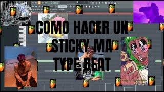 COMO HACER UN STICKY MA TYPE BEAT EN MENOS DE 10 MINUTOS 60k Cvndy