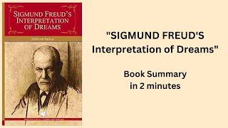 "The Interpretation of Dreams" by Sigmund Freud | Book summary in 2 minutes