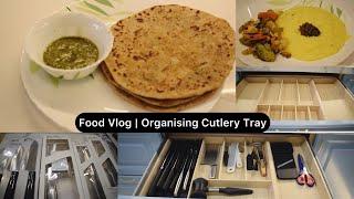 FOOD VLOG | What we eat | Aloo Paratha | Organising Cutlery Tray | IKEA Knives Collection