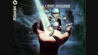 SQUASH GANG - I want an illusion (Extended)