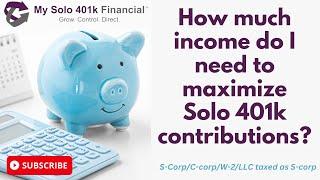 2024 Solo 401k "Magic Number": How Much W-2 Wages Needed to Max Out Solo 401k Contributions?[S-Corp]