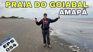 Praia do Goiabal no Amapá, Viagem: Brasil Aos Extremos