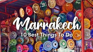 MARRAKECH, MOROCCO (2023) | 10 BEST Things To Do In & Around Marrakech