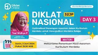 DAY 3 - DIKLAT NASIONAL Optimalisasi Penerapan Asesmen dalam Kurikulum Merdeka