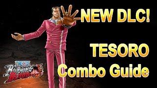 Tesoro (Film Gold) Day one combo guide - One Piece Burning Blood