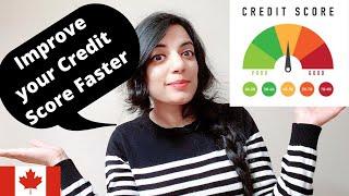BUILD YOUR CREDIT | TIPS TO IMPROVE CREDIT SCORE IN CANADA FASTER | Sandy Talks Canada