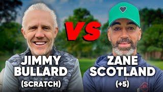 Can Jimmy Bullard Beat a +5 Golfer !?|Scratch Golfer v Pro Golfer | Bullard v Zane Scotland ️‍️