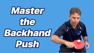 Master the Backhand Push | Essential Defensive Stroke in Table Tennis | PingSkills