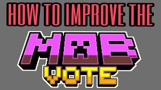 How To Improve the Mob Vote