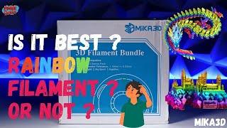 Mika3D Rainbow 3D Print Filament | Best Rainbow Filament ? or Not? | Review