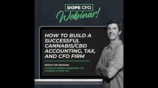 How to Build a Successful Cannabis/CBD Accounting, Tax, and CFO Firm