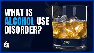 What is Alcohol Use Disorder? | APA