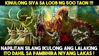 Nakulong siya ng 500 YEARS dahil sa kakaiba NIYANG kapangyarihan at LAKAS na taglay.