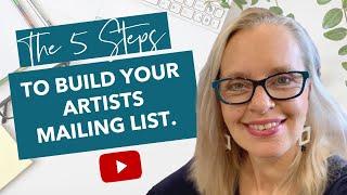 The 5 Steps To Build Your Artists Mailing List.